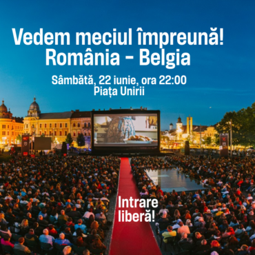 Meciul România-Belgia poate fi văzut în Piața Unirii din Cluj-Napoca, proiectat pe ecranul uriaș al TIFF