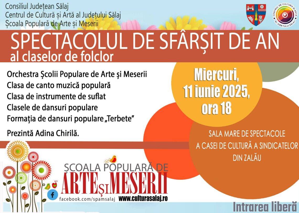 Centrul de Cultură și Artă al Județului Sălaj vă invită la spectacolul de sfârșit de an al claselor de folclor la Școala Populară de Arte și Meserii Sălaj!