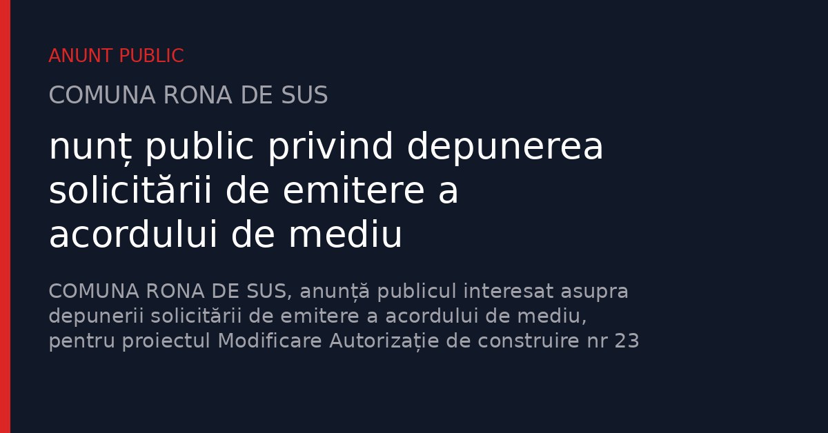 Anunț public privind depunerea solicitării de emitere a acordului de mediu
