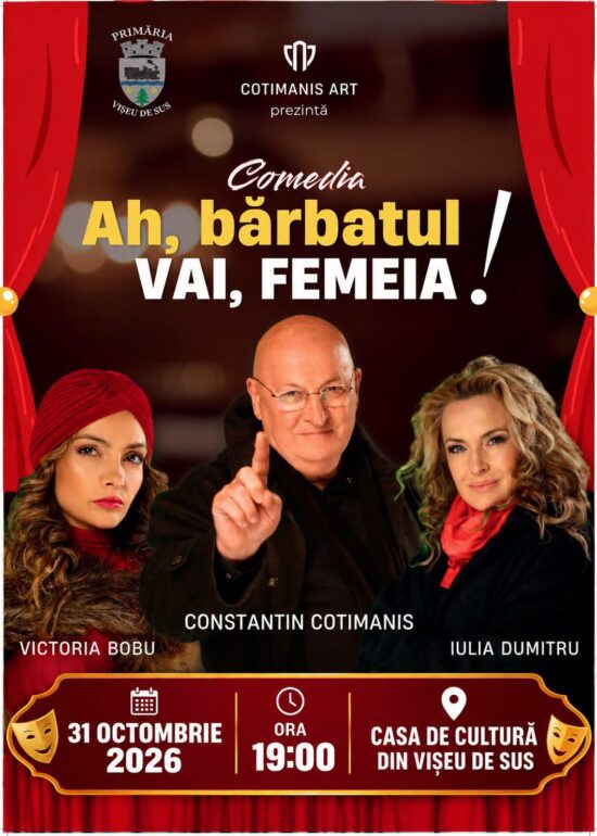 Primăria Vișeu de Sus, județul Maramureș, aduce teatrul mai aproape de oameni: o seară de comedie cu intrare gratuită, la Casa de Cultură!
