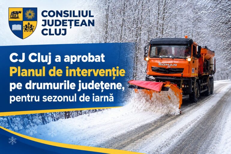 Consiliul Județean Cluj a aprobat planul de intervenție pe drumurile județene pentru sezonul de iarnă!