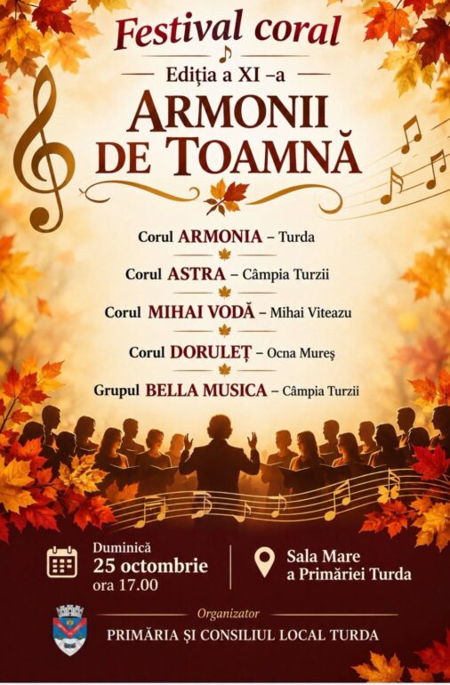 Municipiul Turda, județul Cluj, devine capitala muzicii corale: cinci formații își unesc vocile la cea de-a XI-a ediție a Festivalului „Armonii de toamnă”!