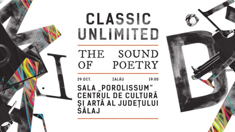 Classic Unlimited 2026 ajunge la Zalău: muzică, poezie și artă vizuală într-un concert dedicat publicului sălăjean!